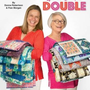 3 Yard Quilts on the Double by Donna Roberson and Fran Morgan from Fabric Cafe