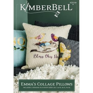 Kimberbell Emma’s Collage Pillows